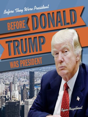 cover image of Before Donald Trump Was President